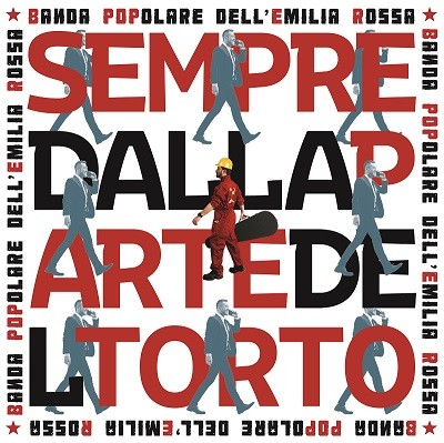 Sempre dalla parte del torto banda popolare dell'emilia rossa